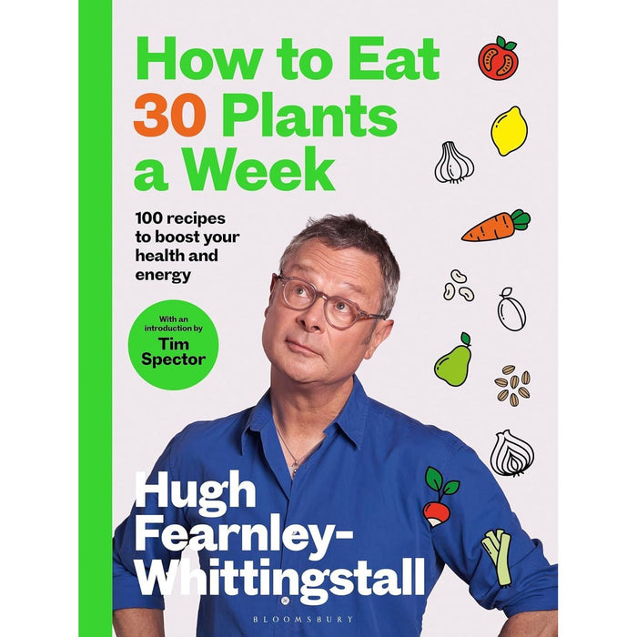 How to Eat 30 Plants a Week, The Greenprint & Plant Based Cookbook For Beginners 3 Books Collection Set - The Book Bundle