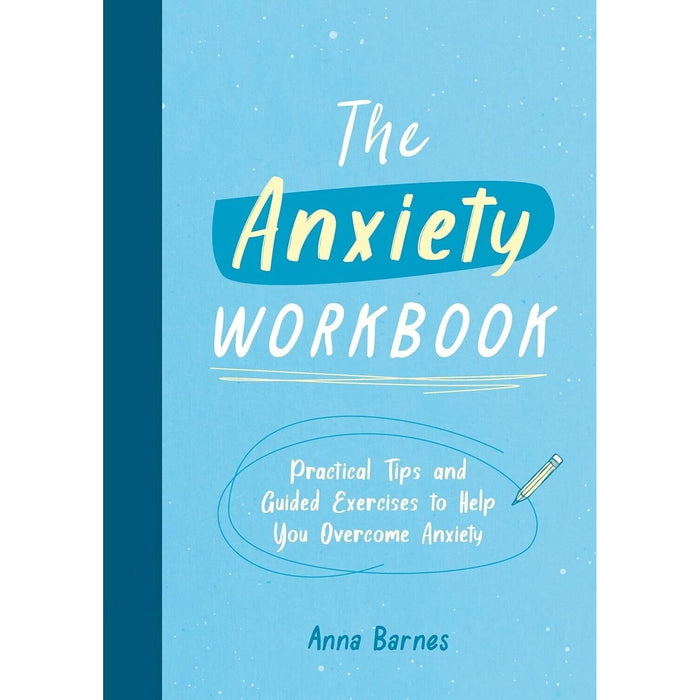Ten Times Calmer, The Anxiety Workbook 2 Books Collection Set by Dr Kirren Schnack & Anna Barnes  2 Books Collection Set - The Book Bundle