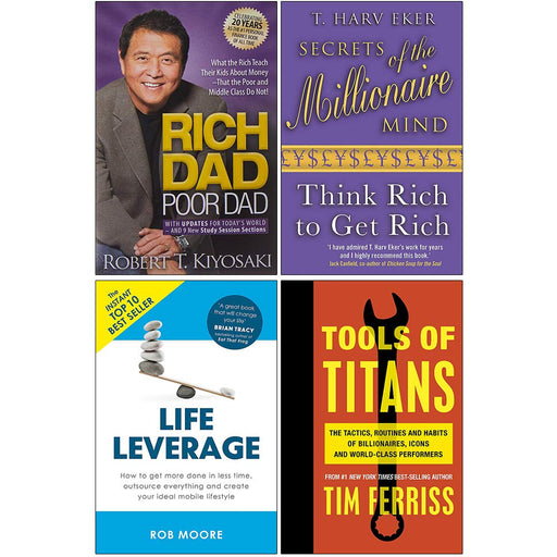 Rich Dad Poor Dad, Secrets of the Millionaire Mind, Life Leverage, Tools of Titans 4 Books Collection Set - The Book Bundle