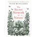 The Secret Network of Nature and The Hidden Life of Trees by Peter Wohlleben 2 Books Collection Set - The Book Bundle