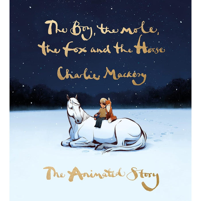The Boy, the Mole, the Fox and the Horse: The Animated Story Hardcover by Charlie Mackesy - The Book Bundle