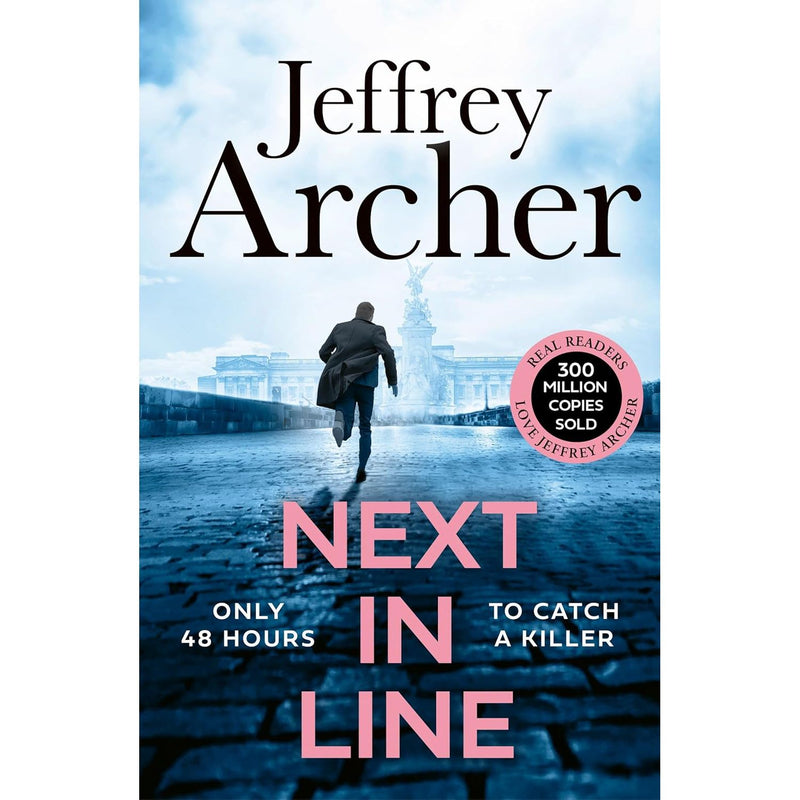 Next in Line: The must-read crime-thriller from the Sunday Times bestselling author. (William Warwick Novels) by Jeffrey Archer - The Book Bundle