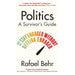 Politics: A Survivor’s Guide: How to Stay Engaged without Getting Enraged Hardcover by Rafael Behr - The Book Bundle