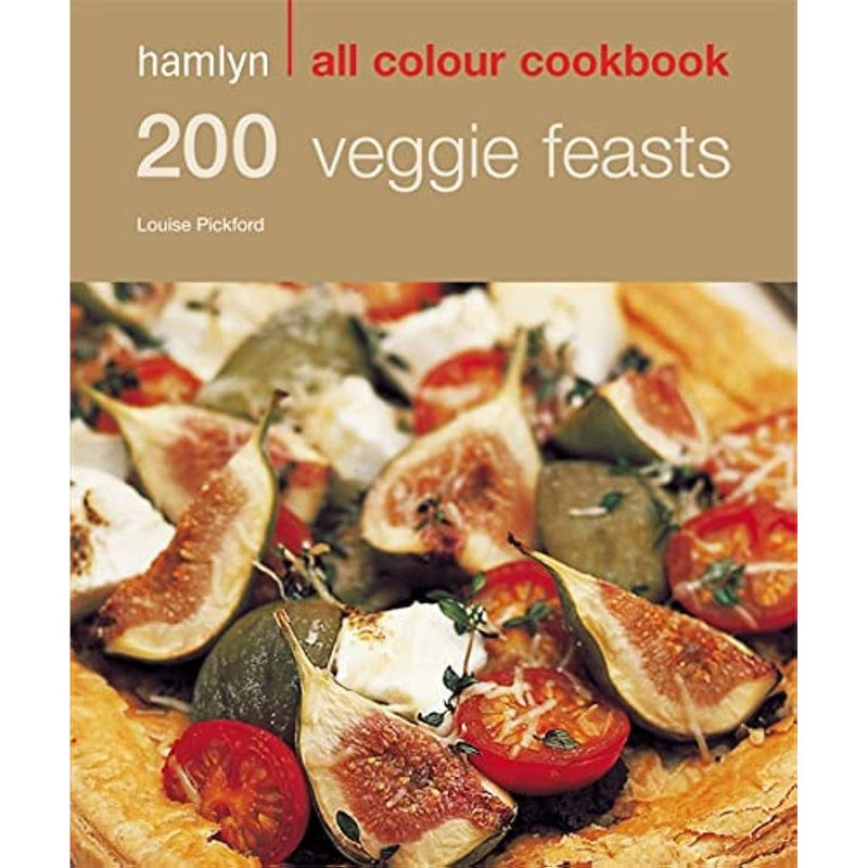 Hamlyn All Colour Cookery: 200 Veggie Feasts: Hamlyn All Colour Cookbook by Louise Pickford - The Book Bundle