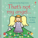 That's not my angel... Board book  by Fiona Watt, Rachel Wells - The Book Bundle