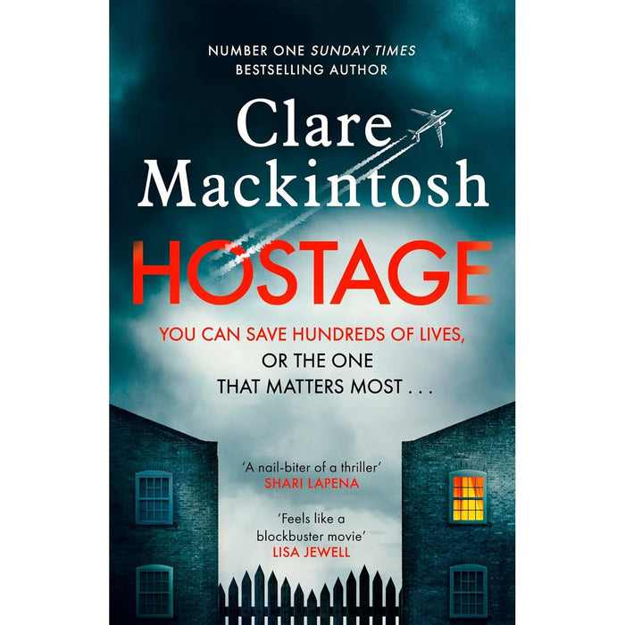 Hostage: The emotional 'what would you do?' thriller from the Sunday Times bestseller by Clare Mackintosh - The Book Bundle