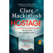 Hostage: The emotional 'what would you do?' thriller from the Sunday Times bestseller by Clare Mackintosh - The Book Bundle