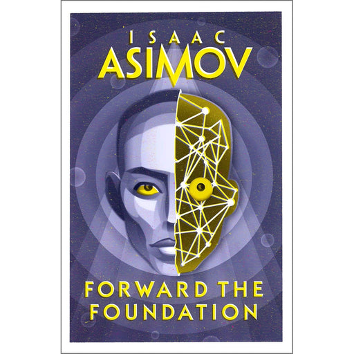 Forward the Foundation: The greatest science fiction series of all time, now a major series from Apple  by Isaac Asimov - The Book Bundle
