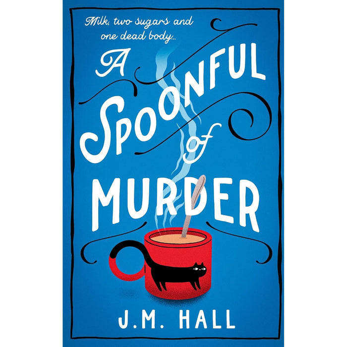 A Spoonful of Murder: The first book in a hilarious and totally unputdownable cosy by J M Hall - The Book Bundle