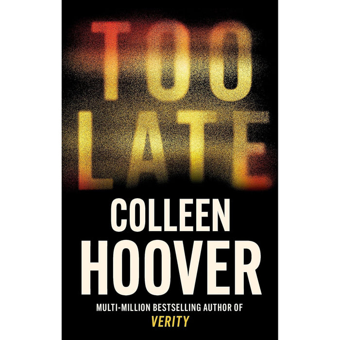 Too Late: the darkest thriller of the year by Colleen Hoover - The Book Bundle