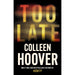 Too Late: the darkest thriller of the year by Colleen Hoover - The Book Bundle