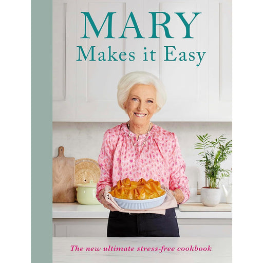 Mary Makes it Easy: The new ultimate stress-free cookbook Hardcover by Mary Berry - The Book Bundle