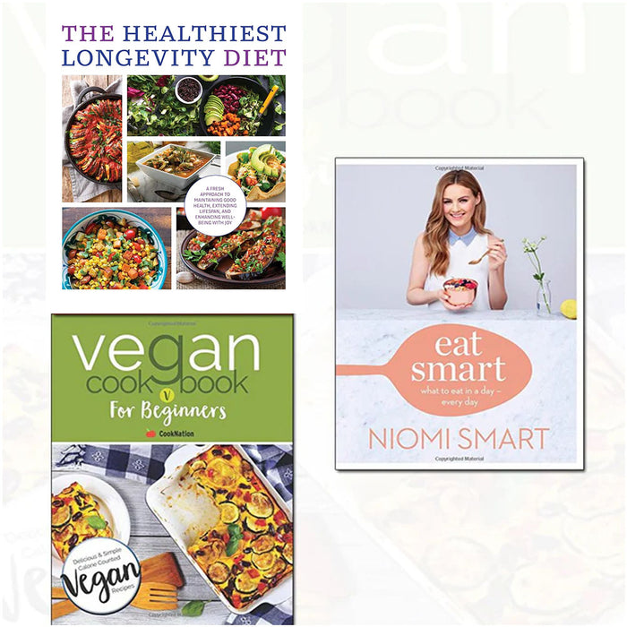 Eat smart[hardcover], vegan cookbook for beginners and The Healthiest Longevity Diet 3 Books Collection Set - The Book Bundle