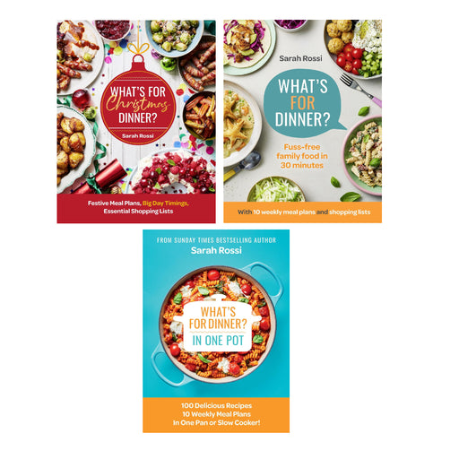 Sarah Rossi 3 Books Set (What’s For Christmas Dinner?,What's for Dinner in One Pot?)  (HB) - The Book Bundle