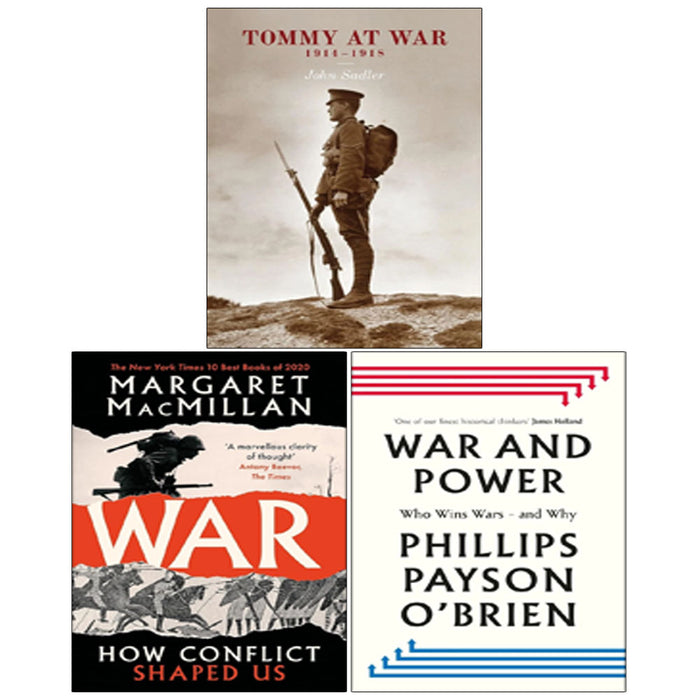 War and Power, Tommy At War John Sadler, War Margaret MacMillan 3 Books Collection Set - The Book Bundle
