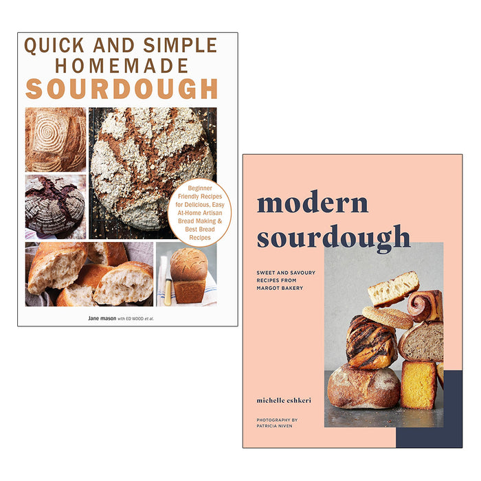 Quick and Simple Homemade Sourdough, Modern Sourdough 2 Books Collection Set