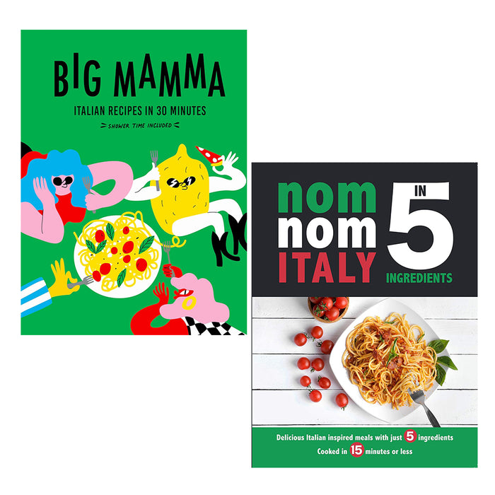 Big Mamma Italian Recipes in 30 Minutes(HB), Nom Nom Italy In 5 Ingredients 2 Books Collection Set
