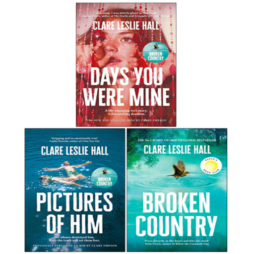 Clare Leslie Hall 3 Books Collection Set (Broken Country(HB), Pictures of Him, Days You Were Mine) - The Book Bundle