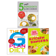 The G Plan Diet, 5 Simple Ingredients Slow Cooker, 20-Minute Low-Cal Kitchen Bangers (HB) 3 Books Collection Set - The Book Bundle