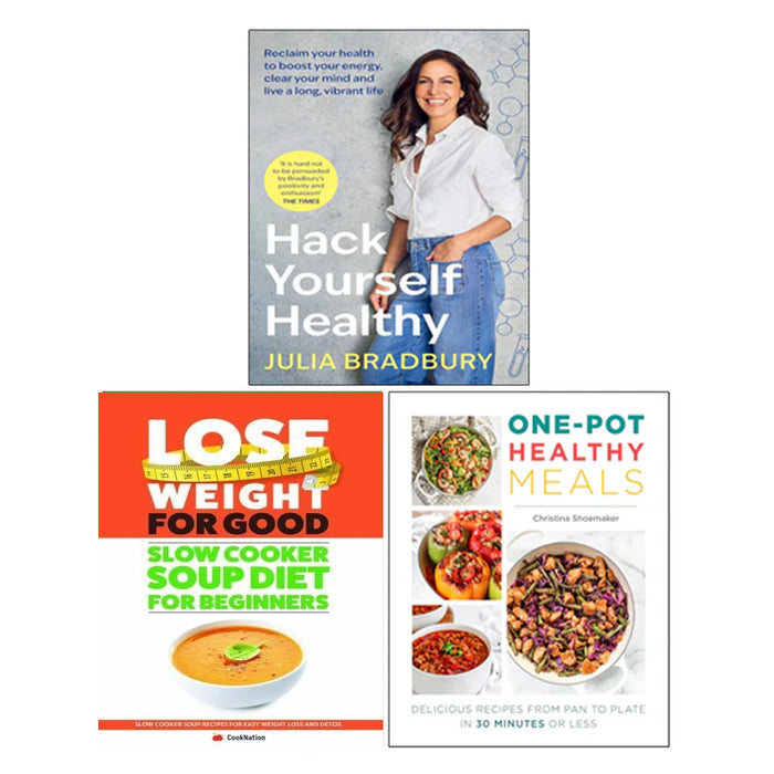 Hack Yourself Healthy(HB), Slow Cooker Soup Diet For Beginners, One Pot Healthy Meals 3 Books Collection Set