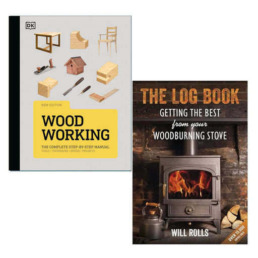 Woodwork The Complete Step-by-step Manual(HB), The Log Book 2 Books Collection Set - The Book Bundle