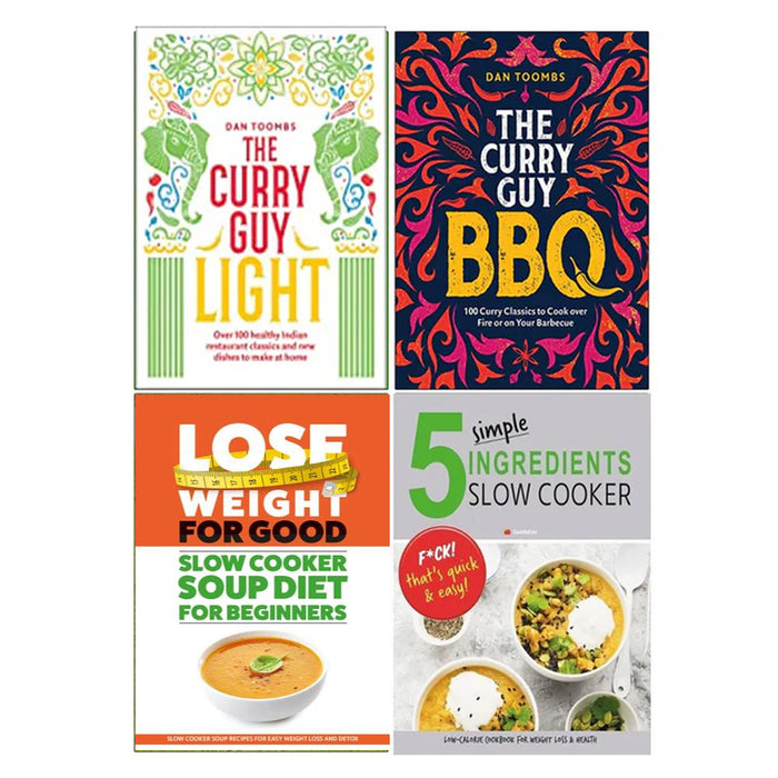 The Curry Guy Light (HB), Curry Guy BBQ (HB), Lose Weight For Good & 5 Simple Ingredients Slow Cooker 4 Books Collection Set