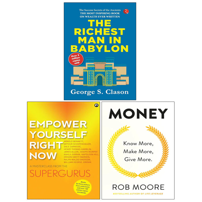 Money, Empower Yourself Right Now, the Richest Man in Babylon 3 Books Collection Set - The Book Bundle