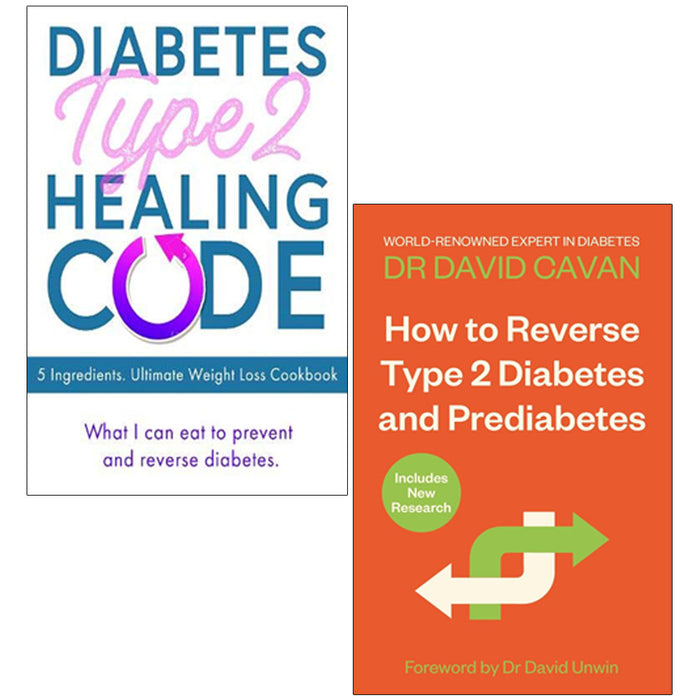 How To Reverse Type 2 Diabetes and Prediabetes, Diabetes Type 2 Healing Code 2 Books Collection Set - The Book Bundle