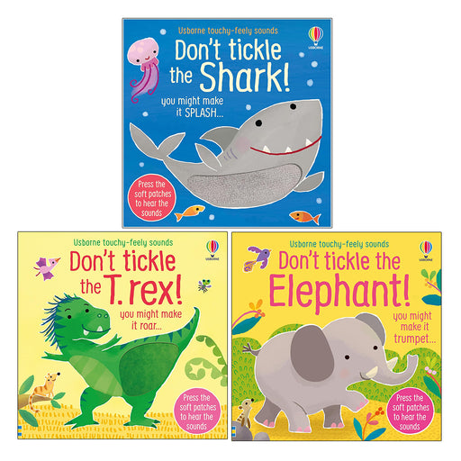 DON'T TICKLE Touchy Feely Sound Books by Sam Taplin 3 Books Collection Set (Shark!, T. rex! & Elephant!) - The Book Bundle