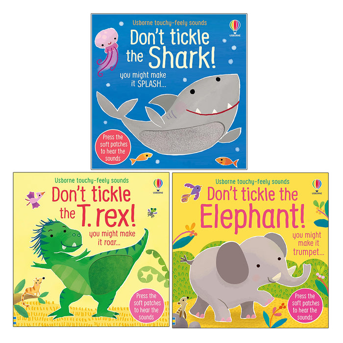 DON'T TICKLE Touchy Feely Sound Books by Sam Taplin 3 Books Collection Set (Shark!, T. rex! & Elephant!) - The Book Bundle
