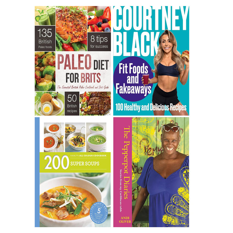 The Pepperpot Diaries (HB), Fit Foods and Fakeaways (HB), Paleo Diet for Brits, 200 Super Soups 4 Books Collection Set - The Book Bundle