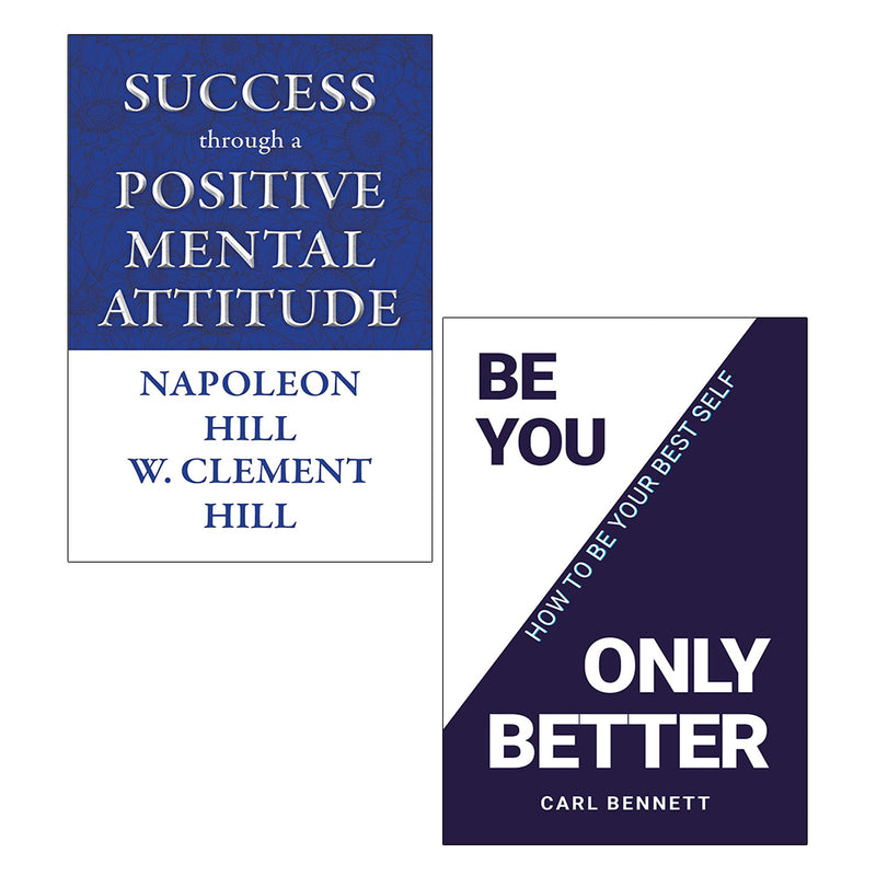 Success through a Positive Mental Attitude, BE YOU ONLY BETTER 2 Books Collection Set - The Book Bundle