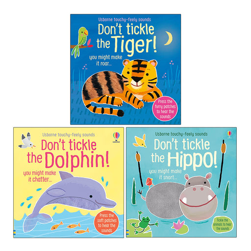 DON'T TICKLE Touchy Feely Sound Books by Sam Taplin 3 Books Collection Set (Tiger!, Dolphin! & Hippo!) - The Book Bundle
