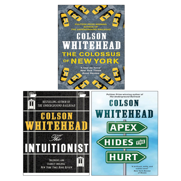 Colson Whitehead 3 Books Collection Set (Apex Hides the Hurt, The Intuitionist, The Colossus of New York) - The Book Bundle