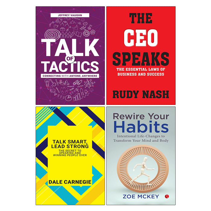 Rewire Your Habits, Talk Smart Lead Strong, The CEO Speaks, Talk of Tactics 4 Books Collection Set