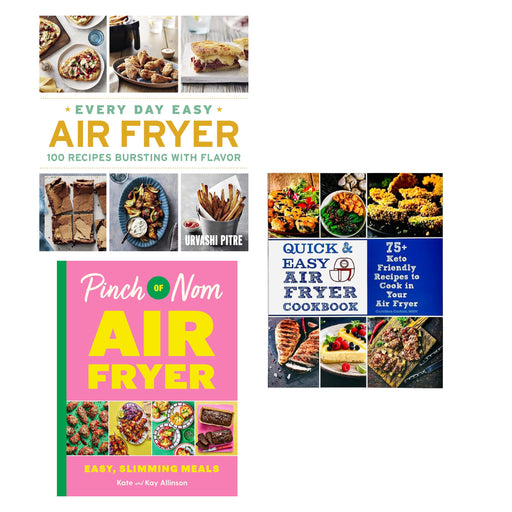 Pinch of Nom Air Fryer: Easy, Slimming Meals (HB), Every Day Easy Air Fryer, Quick & Easy Air Fryer Cookbook 3 Books Set - The Book Bundle