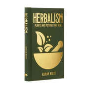 Herbalism: Plants and Potions that Heal (Arcturus Hidden Knowledge) by Adrian White - The Book Bundle
