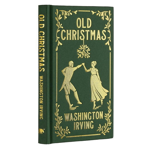 Old Christmas: Gilded Pocket Edition (Arcturus Ornate Classics) by Washington Irving - The Book Bundle