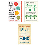 Change Your Diet, Change Your Mind, Brain Food & This Book Will Change Your Mind About Mental Health 3 Books Set - The Book Bundle