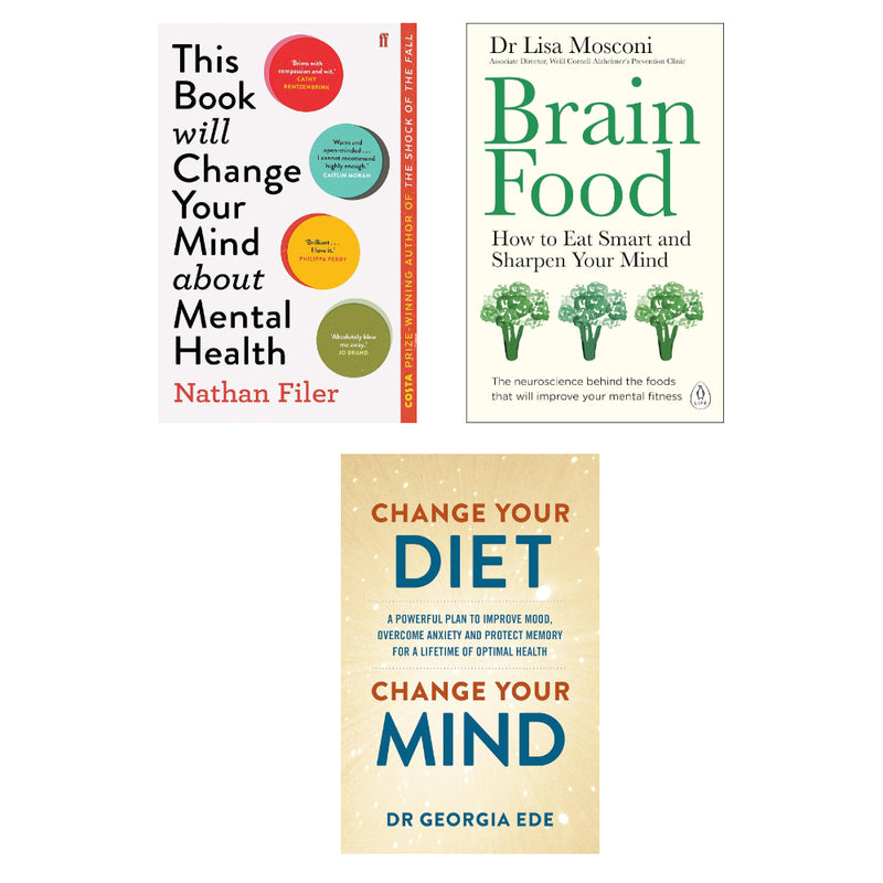Change Your Diet, Change Your Mind, Brain Food & This Book Will Change Your Mind About Mental Health 3 Books Set - The Book Bundle