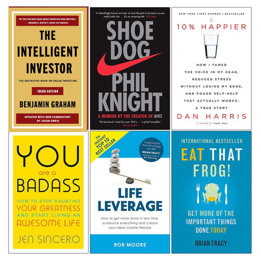 Intelligent Investor, Shoe Dog, 10% Happier, You Are a Badass, Life Leverage, Eat That Frog 6 Books Collection Set - The Book Bundle