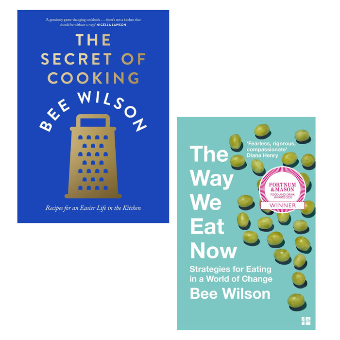 The Secret of Cooking (HB) &  The Way We Eat Now 2 Books Set By Bee Wilson - The Book Bundle