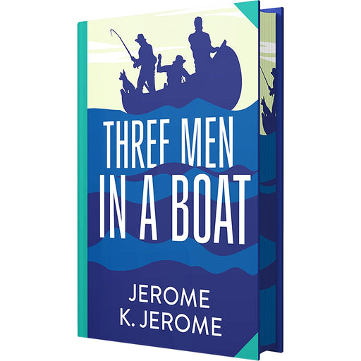 Three Men In A Boat by Jerome K. Jerome (Deluxe Hardback Sprayed Edge Edition) - The Book Bundle