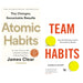 Atomic Habits: The life-changing million-copy #1 bestseller & Team Habits: How Small Actions Lead to Extraordinary Results 2 Books Set - The Book Bundle