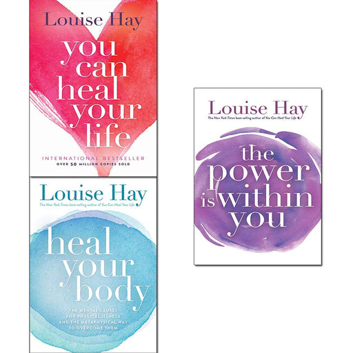 Heal Your Life Louise Hay 3 Books Collection Set (The Power Is Within You, Heal Your Body, You Can Heal Your Life - The Book Bundle