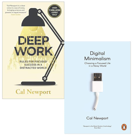 Digital Minimalism: Choosing a Focused Life in a Noisy World & Deep Work: Rules for Focused Success in a Distracted World By Cal Newport 2 Books Collection Set - The Book Bundle