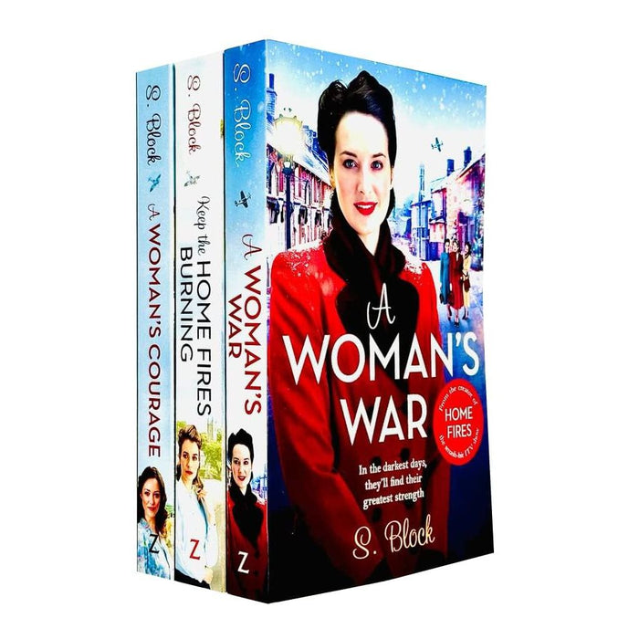 S. Block Home Fires Series 3 Books Collection Set (Keep the Home Fires Burning, A Woman's War, A Woman's Courage) - The Book Bundle