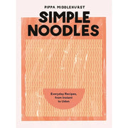 Pippa Middlehurst 2 Books Collection Set Dumplings and Noodles and Simple Noodles - The Book Bundle