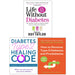 How To Reverse Type 2 Diabetes and Prediabetes, Life Without Diabetes, Diabetes Type 2 Healing Code 3 Books Collection Set - The Book Bundle