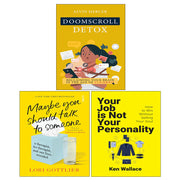 Doomscroll Detox, Maybe You Should Talk to Someone, Your Job Is Not Your Personality 3 Books Collection Set - The Book Bundle